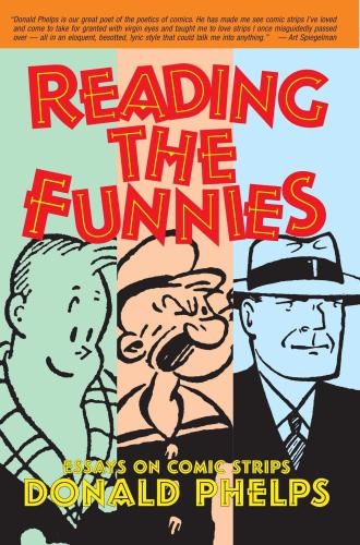 Reading the funnies: essays on comic strips