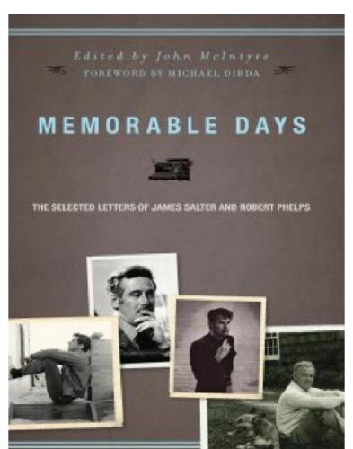 Memorable Days: the Selected Letters of James Salter and Robert Phelps