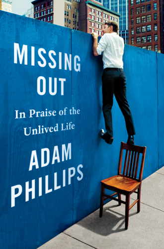 Missing out: in praise of the unlived life