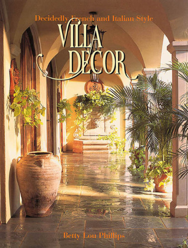Villa decor: decidedly French and Italian style
