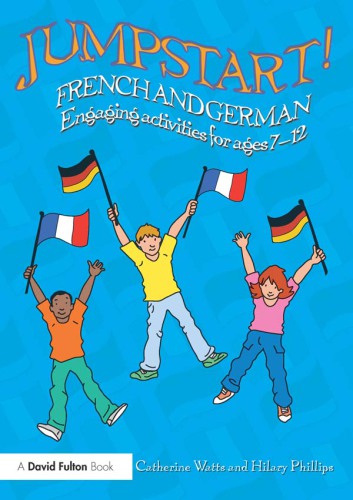 Jumpstart! French and German: engaging activities for ages 7-12