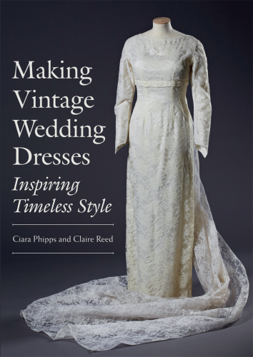 Making Vintage Wedding Dresses: Inspiring Timeless Style