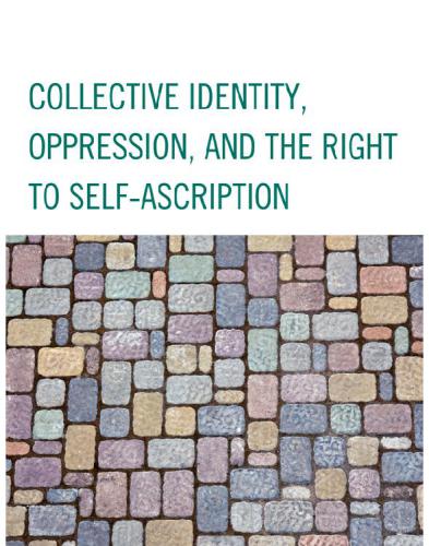 Collective Identity, Oppression, and the Right to Self-Ascription