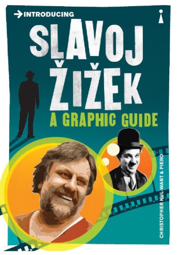 Introducing Slavoj Žižek: a graphic guide