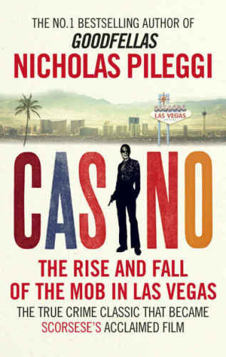Casino: the rise and fall of the mob in Las Vegas