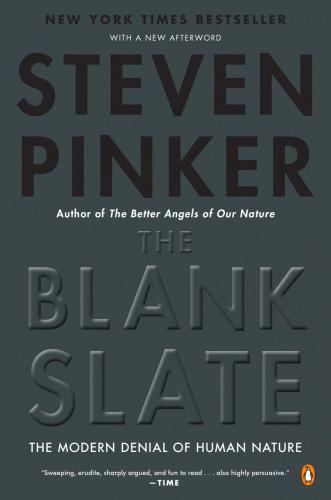 The Blank Slate: The Modern Denial of Human Nature