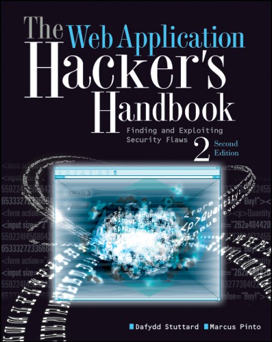 The web application hacker's handbook: finding and exploiting security flaws