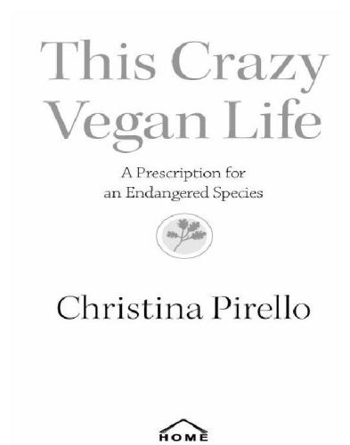 This crazy vegan life: a prescription for an endangered species