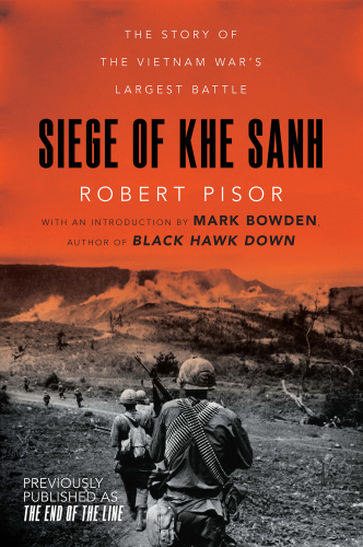 Siege of Khe Sanh: the Story of the Vietnam War's Largest Battle
