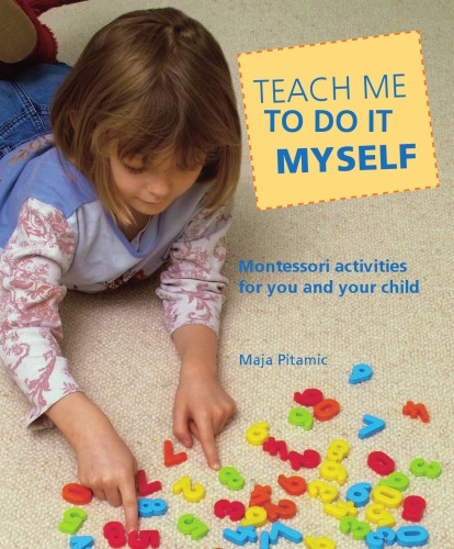 Teach me to do it myself the montessori activity book