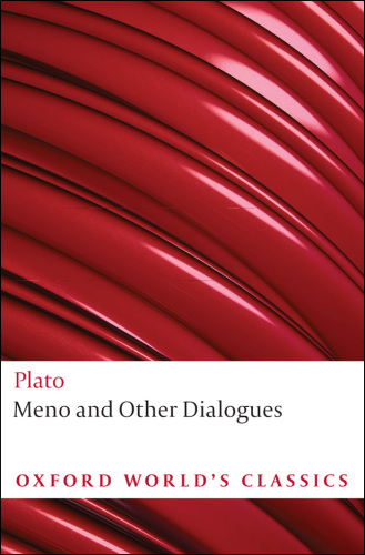Meno and other dialogues: Oxford World's Classics S