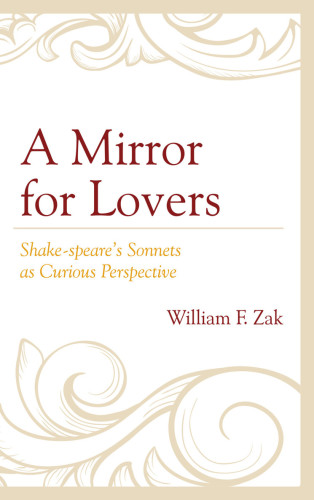 A mirror for lovers: Shake-speare's sonnets as curious perspective