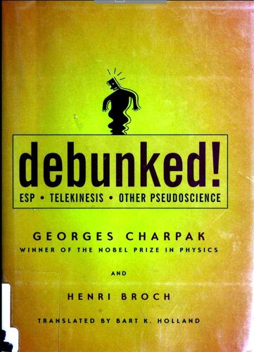 Debunked!: ESP, Telekinesis, and Other Pseudoscience