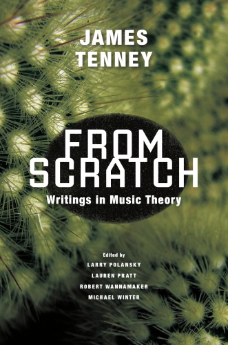 From scratch: writings in music theory