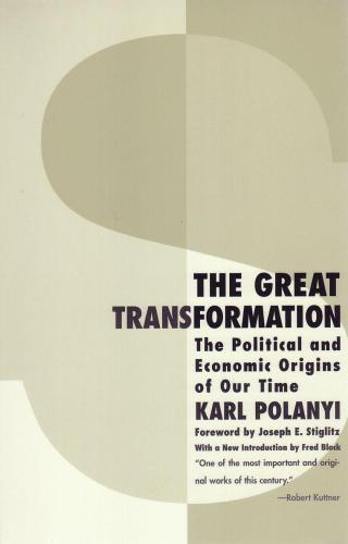 The great transformation: the political and economic origins of our time