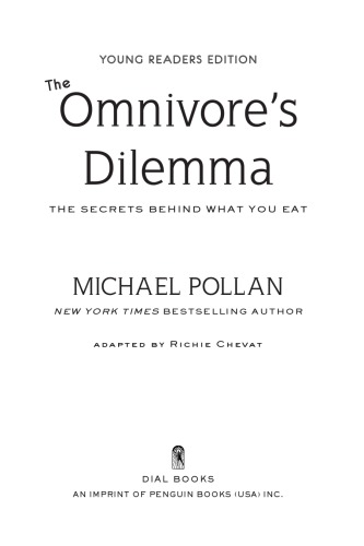 The omnivore's dilemma: a natural history of four meals