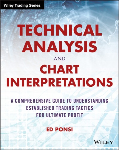 Technical Analysis and Chart Interpretations: A Comprehensive Guide to Unde