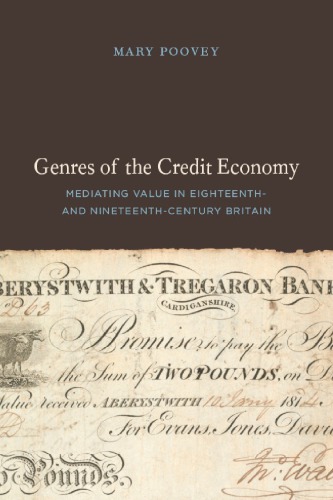 Genres of the credit economy mediating value in eighteenth- and nineteenth-century Britain
