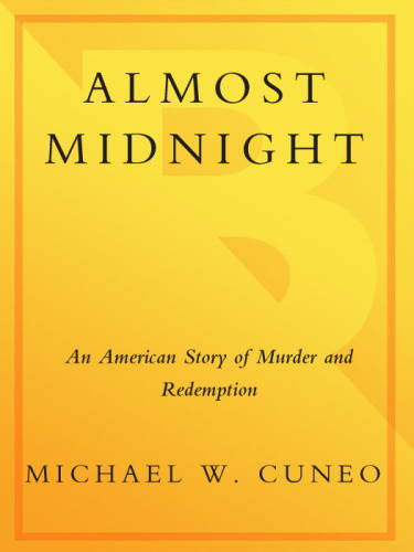 Almost Midnight: an American Story of Murder and Redemption