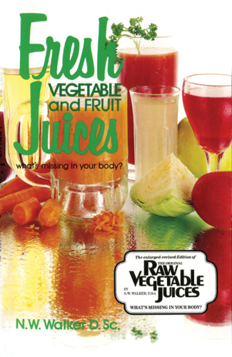 Fresh vegetable and fruit juices: what's missing in your body?