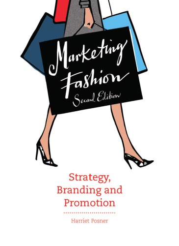 Marketing fashion: strategy, branding and promotion