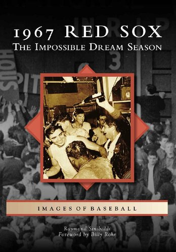 1967 Red Sox: The Impossible Dream Season (Images of Baseball)