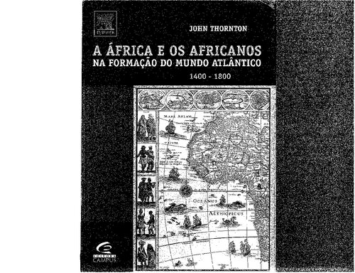 A África e os africanos na formação do mundo Atlântico, 1400-1800