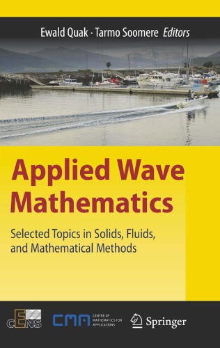 Applied Wave Mathematics: Selected Topics in Solids, Fluids, and Mathematical Methods
