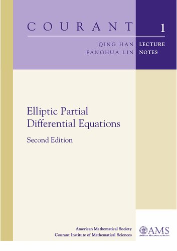 Elliptic Partial Differential Equations: Second Edition (Courant Lecture Notes)