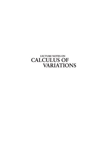 Lecture Notes On Calculus Of Variations (Peking University Mathematics)