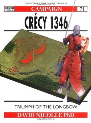 Crécy 1346: Triumph of the longbow