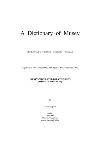 A Dictionary of Musey. Dictionnaire moussey – anglais – français. Magaara Haɗ Vun Museyna May, Vun Ngilisna May, Vun Farasna May