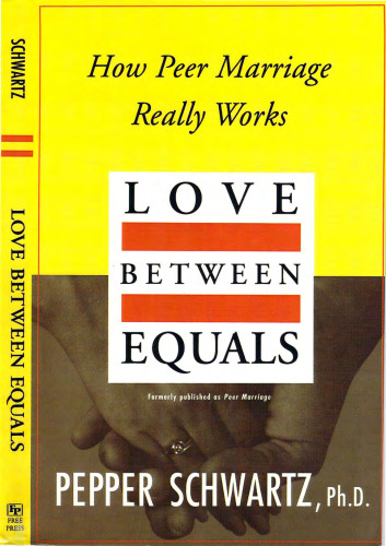 Love Between Equals: How Peer Marriage Really Works