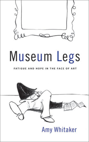 Museum legs: fatigue and hope in the face of art