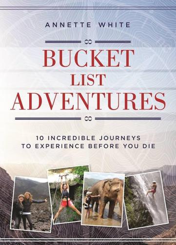 Bucket List Adventures: 10 Incredible Journeys to Experience Before You Die