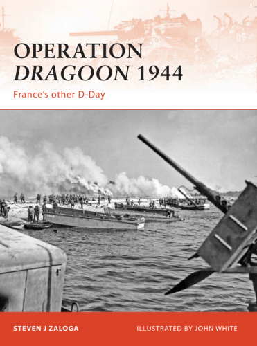 Operation Dragoon 1944: France's other D-Day