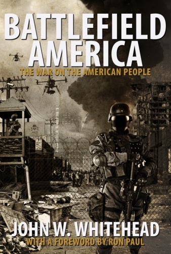 Battlefield America: the war on the American people