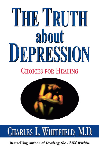 The truth about depression: choices in healing