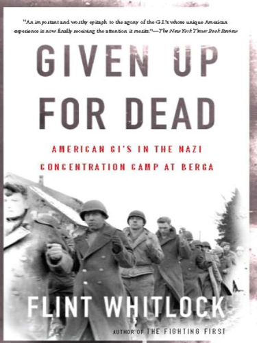 Given up for the dead: American Gi's in the Nazi concentration camp at Berga