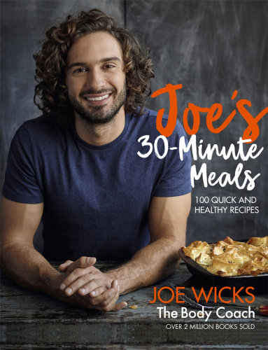 Joe's 30-minute meals: 100 quick and healthy recipes