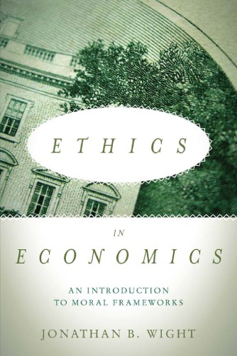 Ethics in economics: an introduction to moral frameworks