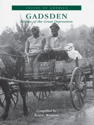 Gadsden: stories of the Great Depression