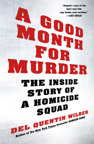 A good month for murder: the inside story of a homicide squad