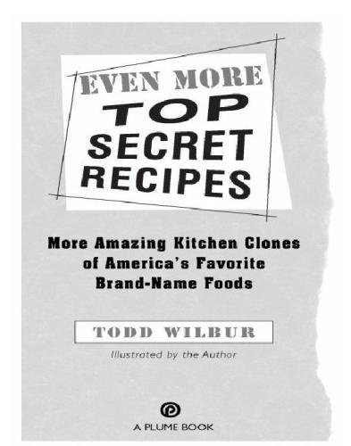Even More Top Secret Recipes