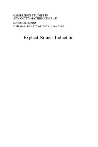 Explicit Brauer Induction: With Applications to Algebra and Number Theory