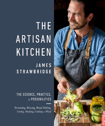 The artisan kitchen : creative projects for adventurous cooks