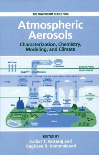 Atmospheric Aerosols: Characterization, Chemistry, Modeling, and Climate