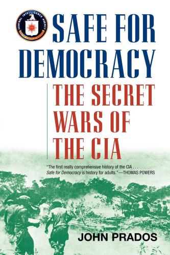Safe for democracy: the secret wars of the CIA