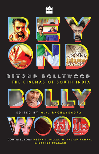 Beyond Bollywood: the cinemas of South India