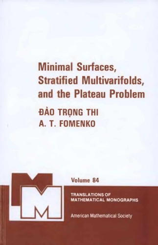 Minimal surfaces, stratified multivarifolds, and the Plateau problem